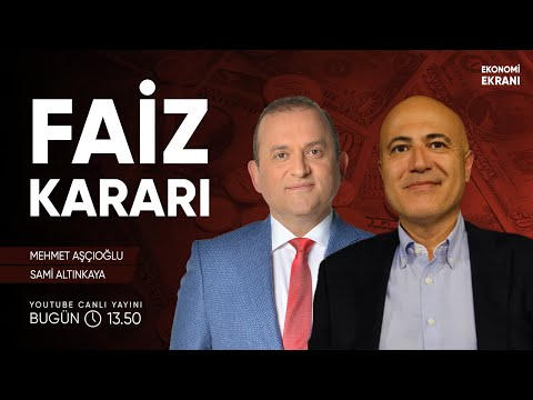 Merkez Bankası Faiz Kararı | Mehmet Aşçıoğlu | Ekonomi Ekranı