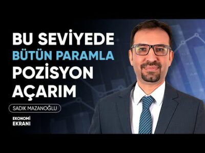 Yatırımcılarıma Bunları Öneriyorum | Sadık Mazanoğlu | Ekonomi Ekranı