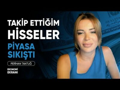 Bu Hafta Takip Ettiğim Hisseler | Borsa Sıkıştı | Perihan Tantuğ | Ekonomi Ekranı