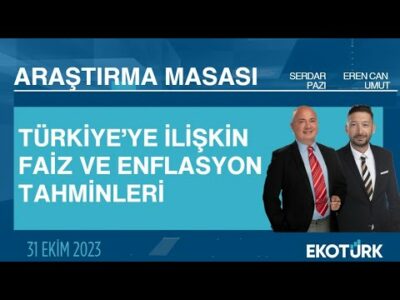 Araştırma Masası | Eren Can Umut | Serdar Pazı (31.10.2023)
