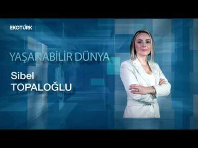 Yaşanabilir Dünya | Okan Dursun | Samet Can Topkaya | Sibel Topaloğlu 08.10.2023