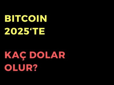 Bitcoin 2025'te Kaç Dolar Olur?