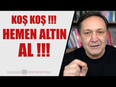 KOŞ KOŞ HEMEN ALTIN ALLLL !!!