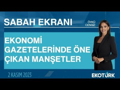 Ekonomi gazetelerinde öne çıkan manşetler | Öykü Cengiz | Sabah Ekranı 02.11.2023