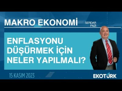 Ege Yazgan | Serdar Pazı | Makro Ekonomi
