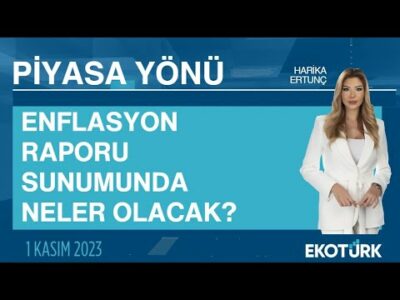 Enflasyon raporu sunumunda neler olacak? | Harika Ertunç | Piyasa Yönü