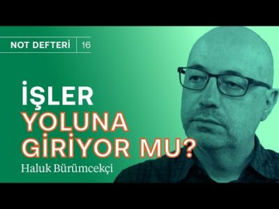 İşler yoluna giriyor mu? | Dolar, KKM, rezerv & CDS | Haluk Bürümcekçi