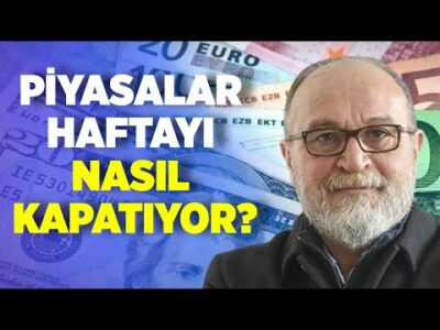 Piyasalar Haftayı Nasıl Kapatıyor? | Erdal Sağlam | Ankara Saati