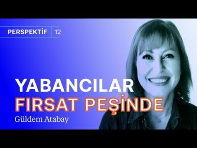 Yabancılar TL'de fırsat peşinde! BP neden gidiyor? & 250 puanlık faiz artışı gelir! | Güldem Atabay