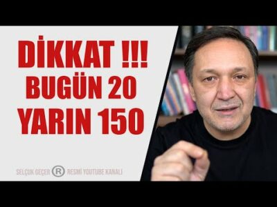 BUGÜN 20 YARIN 150