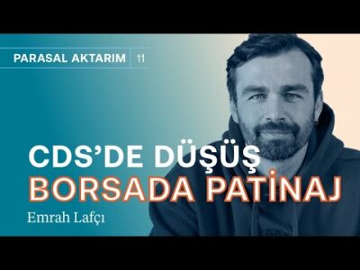 Konutta işler iyi gitmeyecek! Borsada patinaj, dolarda sakin yükseliş & CDS'de düşüş | Emrah Lafçı