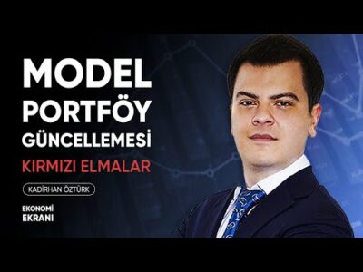 En Kırmızı Elmalar | Model Portföy | Kadirhan Öztürk | Ekonomi Ekranı
