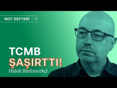 Merkez Bankası şaşırttı! Piyasaların tepkisi? | Enflasyon, KKM, mevduat & kredi |Haluk Bürümcekçi