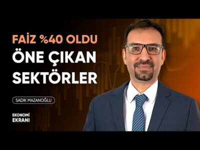 Faiz %40 Oldu, Öne Çıkan Sektörler | Sadık Mazanoğlu | Ekonomi Ekranı
