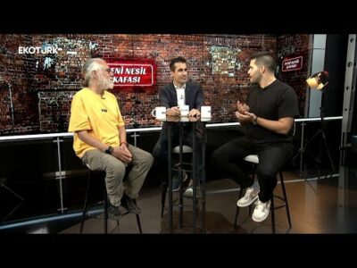 Sonat Kaymaz ve Ömer Erkmen ile Yeni Nesil Kafası 46.Bölüm