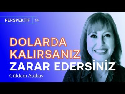 Gaye Erkan'dan net mesaj: Dolarda kalırsanız zarar edersiniz! & Sıcak para gelecek | Güldem Atabay