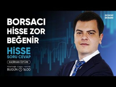 Borsadakilere Tavsiyeler | Kadirhan Öztürk | Ekonomi Ekranı