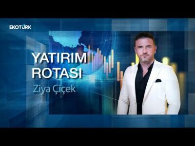 Yatırım Rotası | Bülent Öztürk | Eren Birdal | Ziya Çiçek | 5.Bölüm