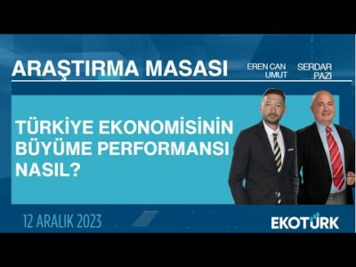 Araştırma Masası | Erencan Umut | Serdar Pazı (12.12.2023)