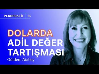 Kur bilmecesi: Dolar sabit bırakılsa kaç olur? & Merkez bankaları ne yapmalı? | Güldem Atabay