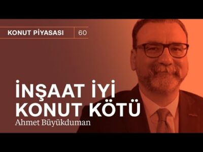 Konutta kriz var ama batma, çökme yok! & Kredi ile ev ne zaman alınır? | Ahmet Büyükduman
