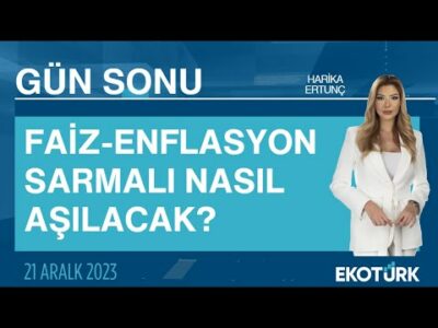 Faiz-enflasyon sarmalı nasıl aşılacak? | Harika Ertunç | Gün Sonu