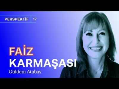 Enflasyonun nedeni ücretler mi? & Faiz karmaşası! | Güldem Atabay