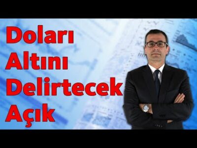 Doları, Altını Delirtecek Açık!!!