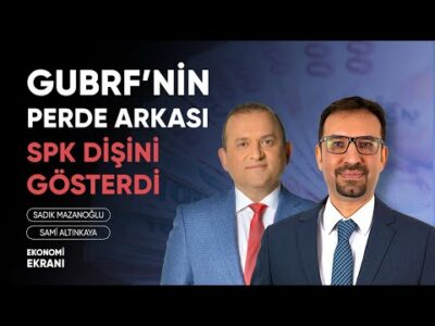 SPK Dişini Gösterdi, #Gubrf Perde Arkası | Sadık Mazanoğlu | Ekonomi Ekranı