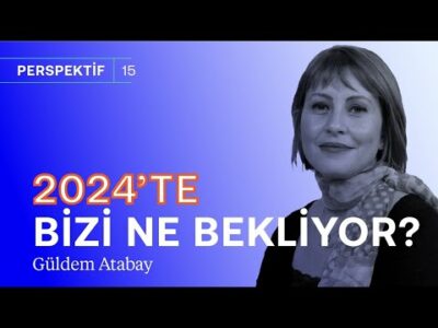 2024’te dolar ve enflasyon nereye? & TL değerlenecek ama… | Güldem Atabay