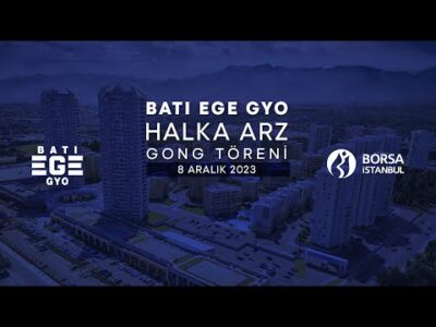 "Batı Ege Gayrimenkul Yatırım Ortaklığı A.Ş." Halka Arz Gong Töreni