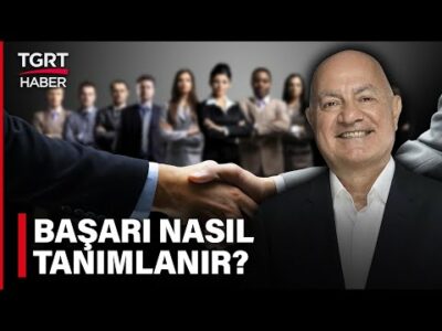 İş Dünyasında Tecrübe Birikimi Aktarılıyor! Başarı için hangi temel değerler olmazsa olmazdır?