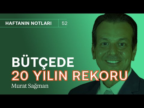 Bütçe açığında 20 yılın rekoru! & Not artırımı için henüz erken | Borsa ve gram altın | Murat Sağman