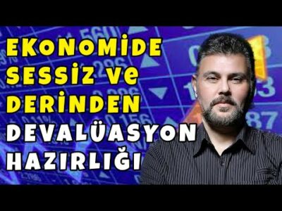 EKONOMİDE SESSİZ VE DERİNDEN DEVALÜASYON HAZIRLIĞI | MURAT MURATOĞLU