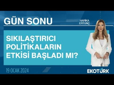 Sıkılaştırıcı politikaların etkisi başladı mı? | Harika Ertunç | Gün Sonu