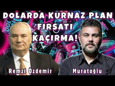 DOLARDA KURNAZ PLAN... FIRSATI KAÇIRMA! | MURAT MURATOĞLU - REMZİ ÖZDEMİR