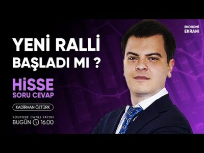Borsada Yeni Ralli Başladı Mı ? | Kadirhan Öztürk | Ekonomi Ekranı