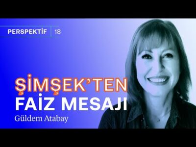 Şimşek'ten faiz indirim sinyali mi? & Dolar kaç olacak: 33 mi 35 mi 41 mi? | Güldem Atabay