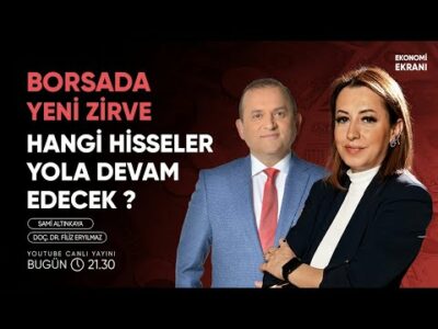 Borsada Yeni Zirve | Hangi Hisseler Yola Devam Edecek ? | Filiz Eryılmaz | Ekonomi Ekranı