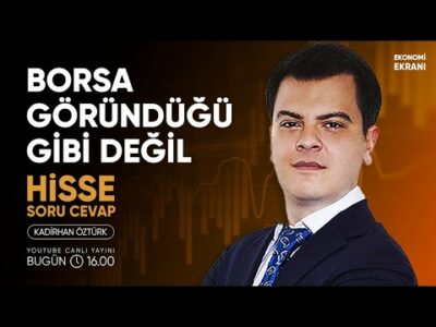 Borsa Göründüğü Gibi Değil | Kadirhan Öztürk | Ekonomi Ekranı