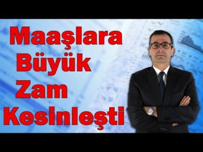 Maaşlara Büyük Zam Kesinleşti!!!