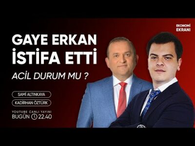 Son Dakika | Hafize Gaye Erkan İstifa Etti | Kadirhan Öztürk | Ekonomi Ekranı
