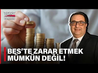 Bireysel Emeklilik Sistemi (BES) Nedir? Devlet Katkısı Ne Kadar? – TGRT Haber