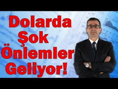 Dolarda Şok Önlemler Geliyor!