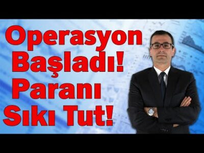 Operasyon Başladı! Paranı Sıkı Tut!