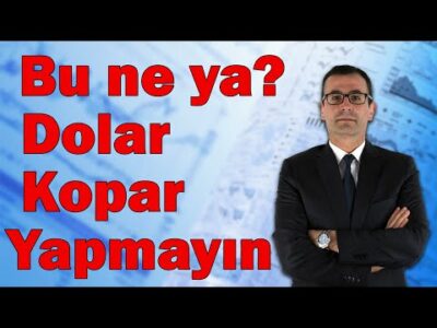 Bu Ne Ya? Dolar Kopar Yapmayın! Altın Nereden Dönecek?