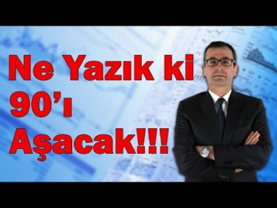 Ne Yazık ki 90'ı Aşacak!!!