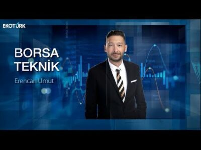 Borsa Teknik | Serdar Pazı | Eren Can Umut | 19.04.2024