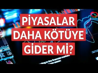 Piyasalar Daha Kötüye Gider mi? - Dünyanın Haberi 409 - 21.04.2024