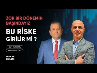Zor Bir Dönemin Başındayız | Yavuz Hacıoğlu | Ekonomi Ekranı